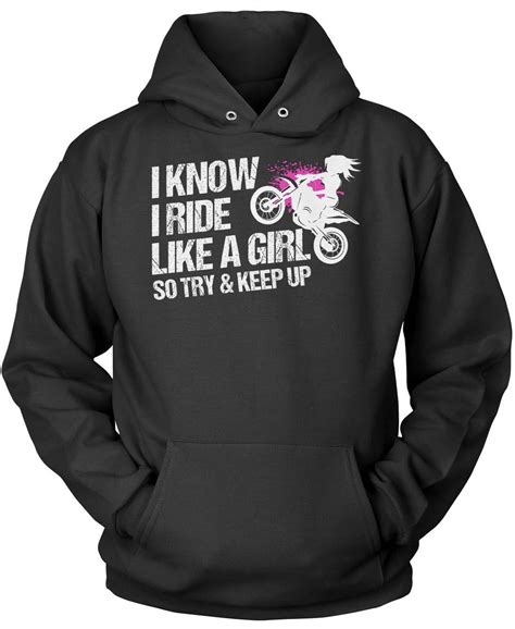 I Know I Ride Like A Girl So Try And Keep Up T Shirt