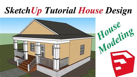Sketchup Tutorial House Design House Modeling Youtube