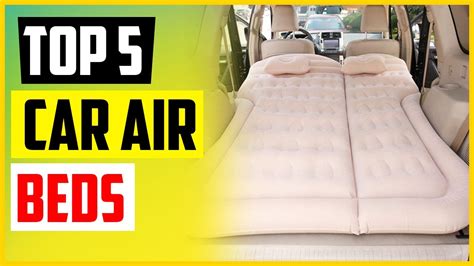 5 Best Car Air Beds In 2022 Youtube