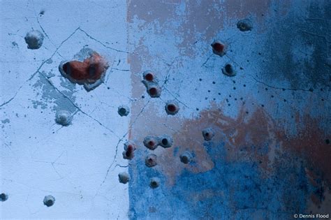 Bullet Holes In The Wall Dennis Flood Photography