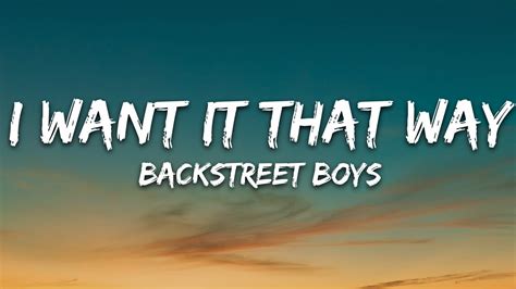 Backstreet Boys I Want It That Way Lyrics Youtube Music