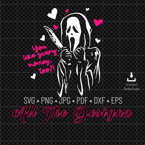 Scream You Like Scary Movies Too Svg Scream Ghost Face Etsy