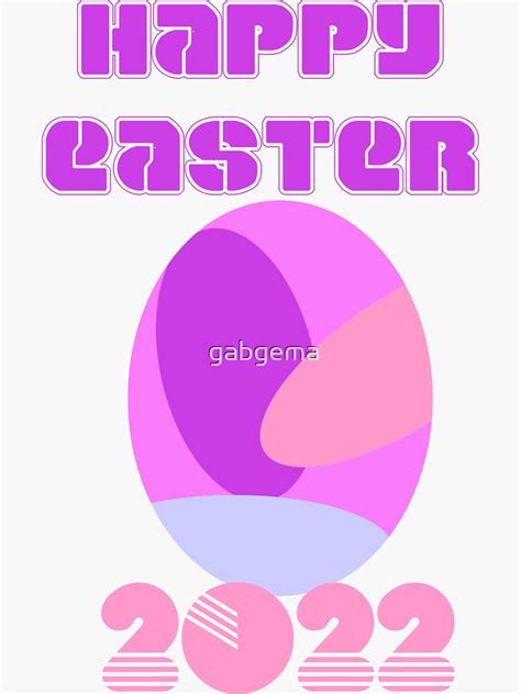 Happy Easter 2022 Sticker By Gabgema Redbubble