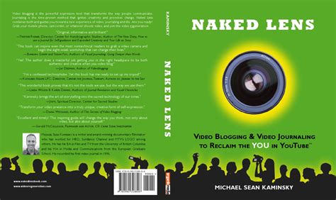 Naked Lens Video Blogging Video Journaling To Reclaim The YOU In YouTube By Michael Sean