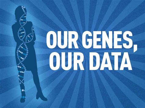 Our Genes Our Data Patients Right To Access Their Own Genetic