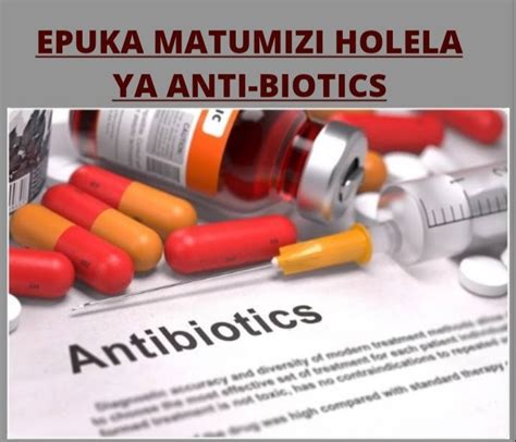 Madhara Ya Matumizi Holela Ya Antibiotics Kwa Mwanamke
