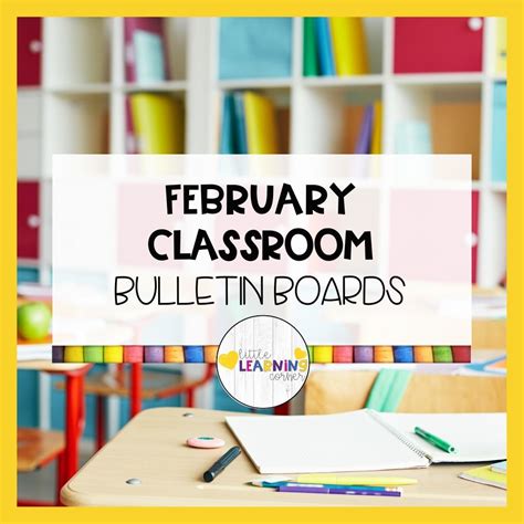 25 February Classroom Bulletin Board Ideas Little Learning Corner