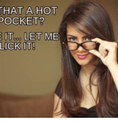 25 Best Memes About Let Me Lick It Let Me Lick It Memes