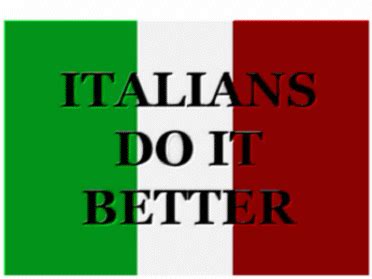 We Really Do Italian Memes Italians Do It Better Italian Life