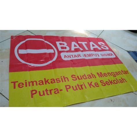 Jual Banner Batas Antar Jemput Sekolah Shopee Indonesia