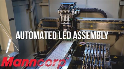 Manncorp Smt Demo Center Automated Led Assembly Youtube