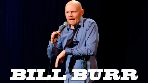 Bill Burr Favorite Stand Up Spots Youtube