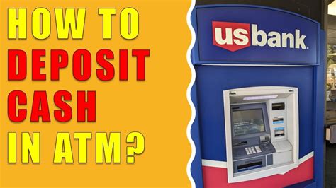 How To Deposit Cash At Us Bank Atm Youtube