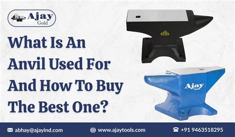 What Is An Anvil Used For And How To Buy The Best One