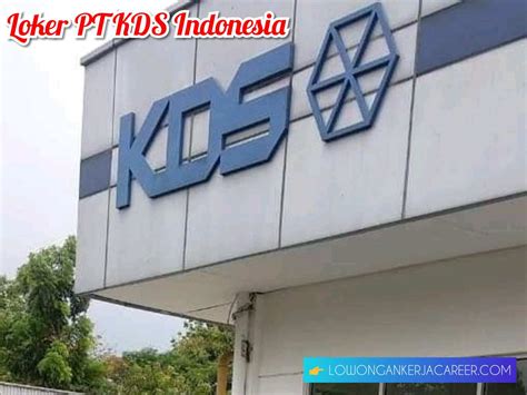 Vision to be southeast's leading industrial estate provider based on mm2100 value ; Loker PT KDS Indonesia Kawasan MM2100 Cikarang Terbaru 2020 - Loker Karir