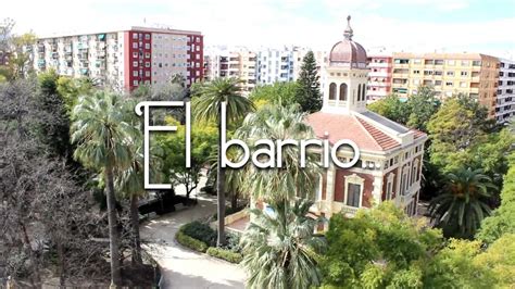 Descubre El Encanto Del Barrio De Algirós Guía De Turismo En Valencia