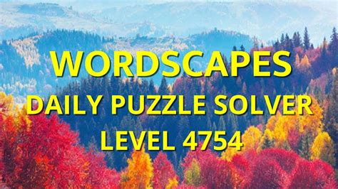 Wordscapes Daily Puzzle Solver Level 4754 Youtube