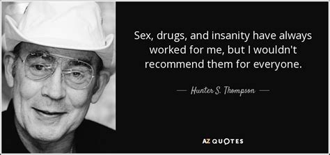 Hunter S Thompson Drugs Quotes Adel Loella