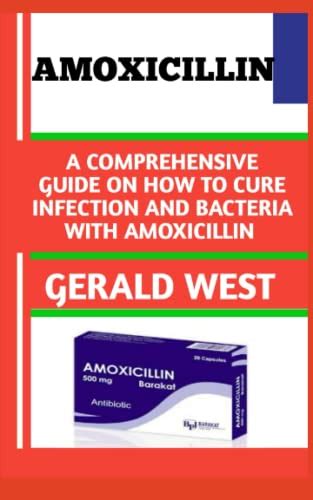 Amoxicillin An Ultimate Guide To Effectively Treat And Prevent