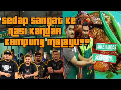 The nasi kandar is from our own recipe, he said. Nasi kandar kampung Melayu terbaik di Pulau Pinang - YouTube