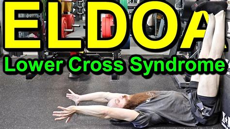How To Correct Lower Cross Syndrome Top 5 Eldoa Exercises For Low Back Pain And Posture