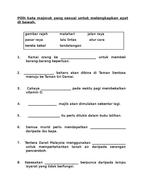 Makna yang terkandung dalam kata majemuk merupakan makna baru yang melenceng dari makna dua kata. Latihan Kata Majmuk