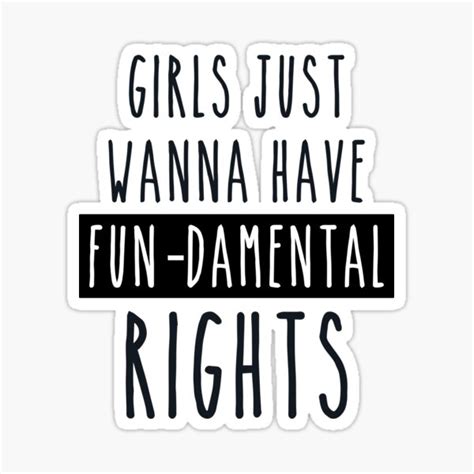 Girls Just Want To Have Fundamental Human Rights Sticker For Sale By Respublica Redbubble