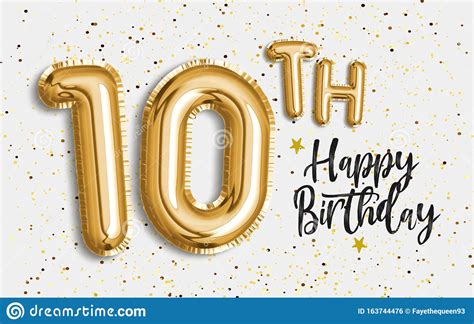 Happy 10th Birthday Gold Foil Balloon Greeting Background 10 Years