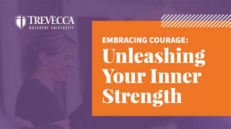 Embracing Courage Unleashing Your Inner Strength