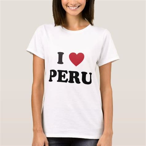 I Love Peru T Shirt Zazzle