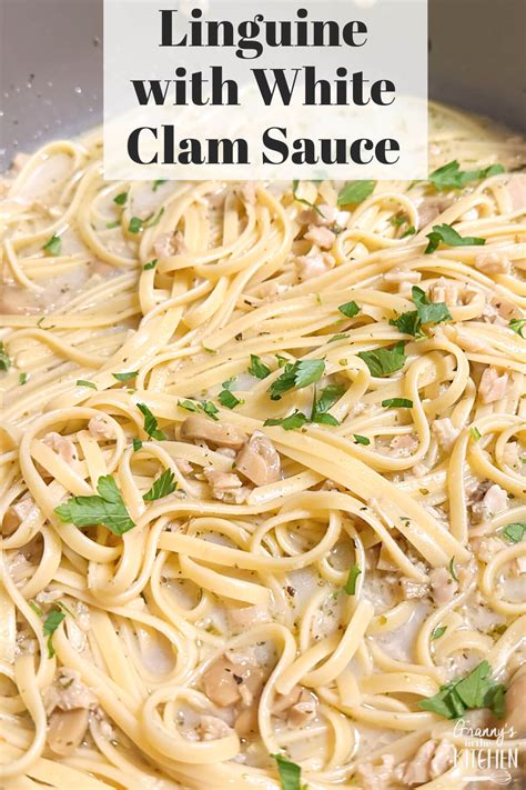 Linguine With White Clam Sauce Grannys In The Kitchen