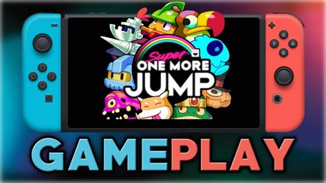 Super One More Jump First 5 Minutes Nintendo Switch Youtube
