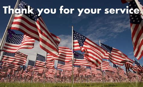 Thank You To All Who Have Served This Great Nation We Honor You Your Sacrifice And Unwavering