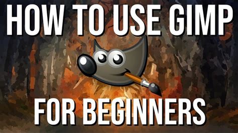 how to use gimp complete tutorial for beginners 2020 gimp tutorial gimp photo editing gimp