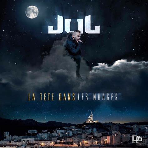 JuL - La tête dans les nuages Lyrics and Tracklist | Genius