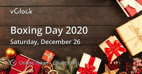 When Is Boxing Day 2020 Countdown Timer Online Vclock
