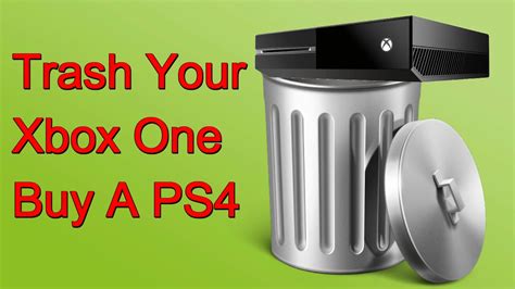 5 Reasons To Trash Your Xbox One And Buy A Ps4 Youtube
