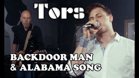 Tors Alabama Song And Backdoor Man Live The Doors Tribute Band Youtube