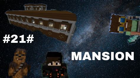 Noobs En Minecraft 21 La Mansion Youtube