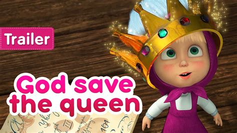 Masha And The Bear 🦁 God Save The Queen 👑 Trailer New Episode On November 20 🎬 Youtube