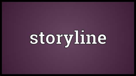 Storyline Meaning Youtube