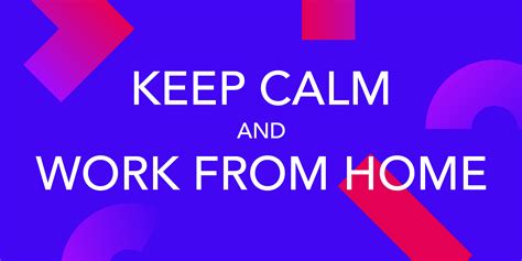 Keep Calm And Work From Home Manifesto