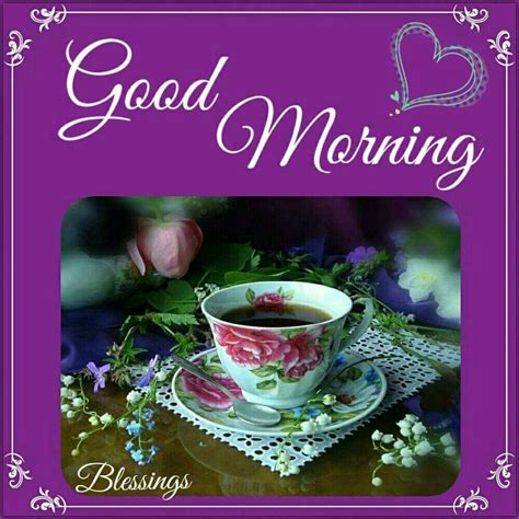 Spring Tea Morning Blessings Coffee And Tea Cups Morning Greeting