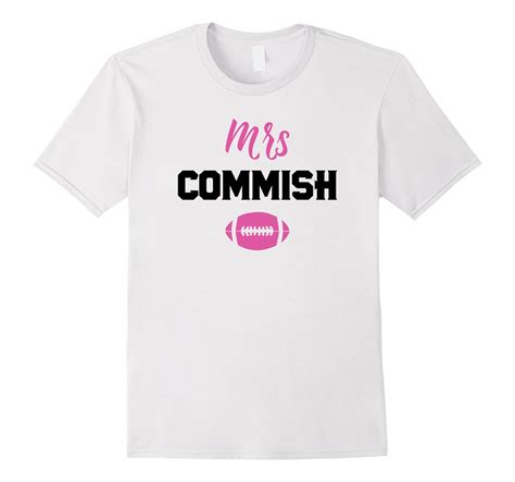 Mrs Commish Womens Fantasy Football Commish T Shirt Cl Colamaga