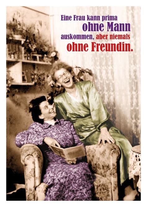 Weitere ideen zu geburtstag bilder, geburtstag, geburtstagswünsche. Niemals ohne Freundin | Freundschaftkarten & Sprüche ...