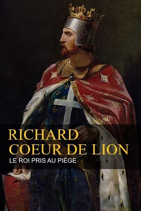 Richard Coeur De Lion Le Roi Pris Au Piège 2019 — The Movie Database Tmdb