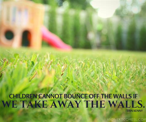 8 Inspiring Quotes About Children And Play And Next Comes L