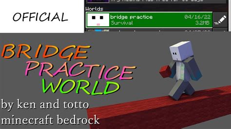 Bridge Practice World Made By Ken And Totto Minecraft Official