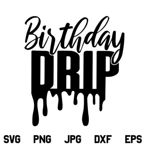 Download Birthday Drip SVG, Birthday SVG, Birthday Girl SVG ...
