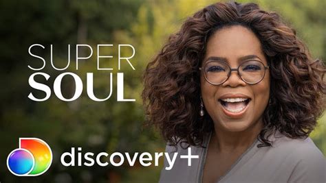 How To Watch Oprahs New Tv Series Super Soul On Discovery Plus